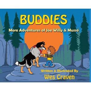 Buddies: More Adventures of Joe Willy and Musso -- Wes Craven